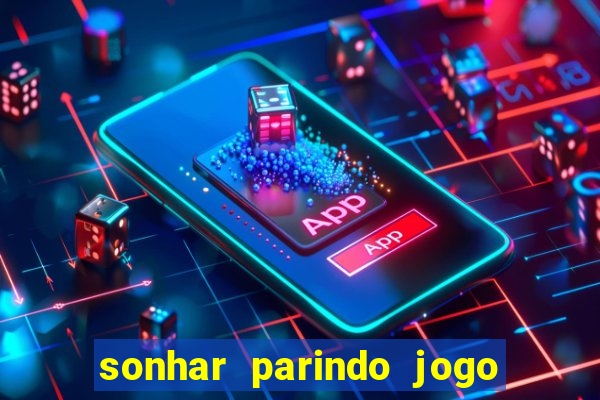 sonhar parindo jogo do bicho